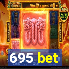 695 bet